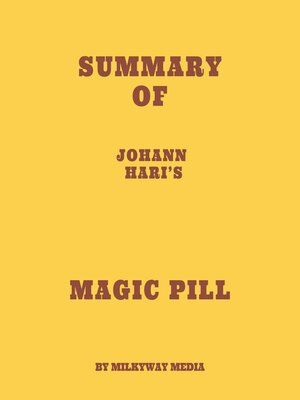 cover image of Summary of Johann Hari's Magic Pill